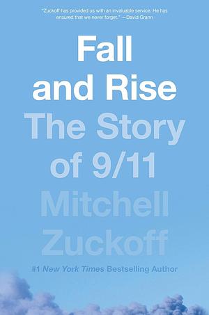 Fall and Rise The Story of 9/11 By Mitchell Zuckoff, Only Plane in the Sky By Garrett M. Graff 2 Books Collection Set by Mitchell Zuckoff