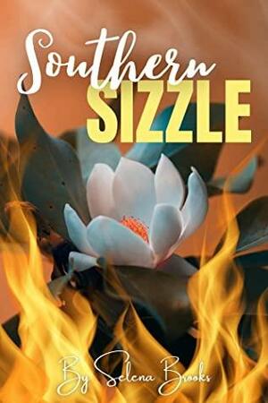 Southern Sizzle by Selena Brooks