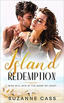 Island Redemption: A tropical adventure romance by Suzanne Cass