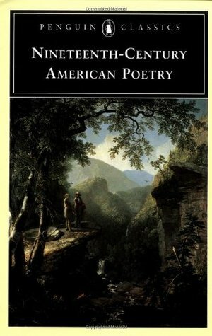 American Poetry: The Nineteenth Century by John Hollander