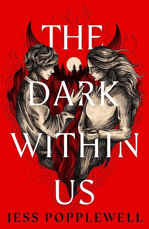 The Dark Within Us by Jess Popplewell