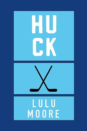 Huck by Lulu Moore