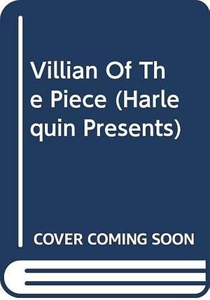 Villain of the Piece by Catherine George, Catherine George