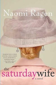 The Saturday Wife by Naomi Ragen