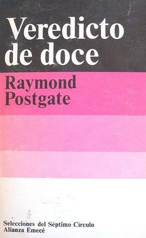 Veredicto de doce by Raymond Postgate, Marta Acosta van Praet