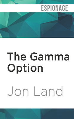 The Gamma Option by Jon Land