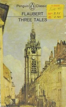 Three Tales by Roger Whitehouse, Gustave Flaubert, Geoffrey Wall