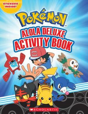 Alola Deluxe Activity Book by Scholastic, Inc