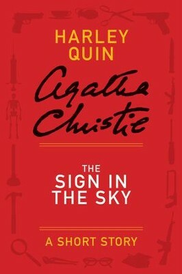 The Sign in the Sky - a Harley Quin Short Story by Agatha Christie
