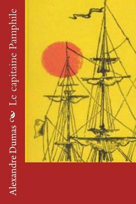 Le capitaine Pamphile by Alexandre Dumas