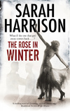 The Rose in Winter by Sarah Harrison