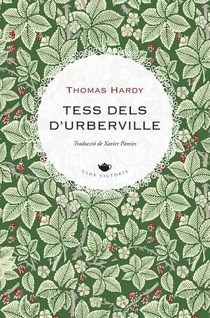 Tess dels d'Urberville by Thomas Hardy