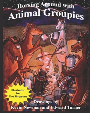Horsing Around with Animal Groupies by Edward Turner