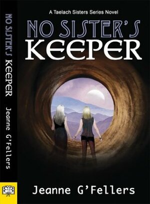 No Sister's Keeper by Jeanne G'Fellers