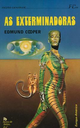 As Exterminadoras by Edmund Cooper