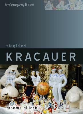 Siegfried Kracauer by Graeme Gilloch