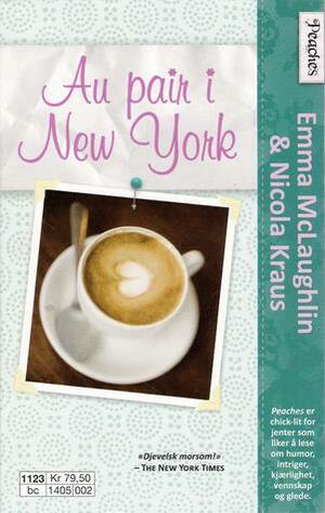 Au pair i New York by Emma McLaughlin, Nicola Kraus