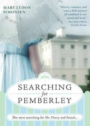 Searching for Pemberley by Mary Lydon Simonsen
