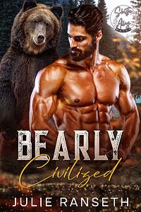 Bearly Civilized by Julie Ranseth