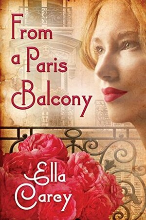 From a Paris Balcony by Ella Carey
