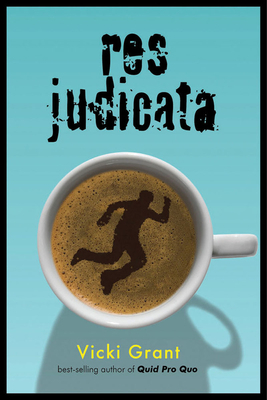 Res Judicata by Vicki Grant