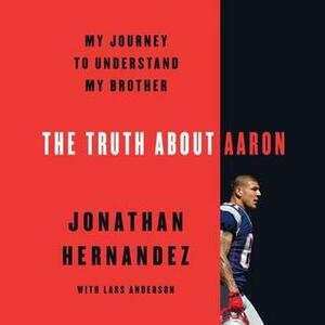 Aaron Hernandez's Brother Speaks Out About Abuse, Sexuality