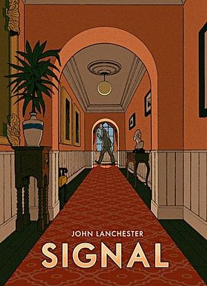 Signal by Robert G. Fresson, John Lanchester