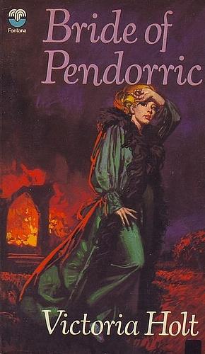 Bride Of Pendorric by Victoria Holt