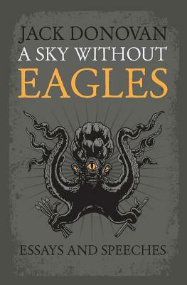 A Sky Without Eagles by Jack Donovan