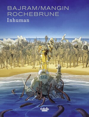 Inhuman by Valérie Mangin, Denis Bajram