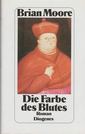 Die Farbe des Blutes. by Brian Moore