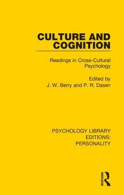 Culture and Cognition: Readings in Cross-Cultural Psychology by 