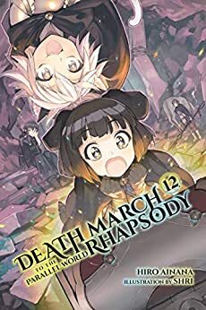 Death March to the Parallel World Rhapsody, Vol. 12 by Hiro Ainana