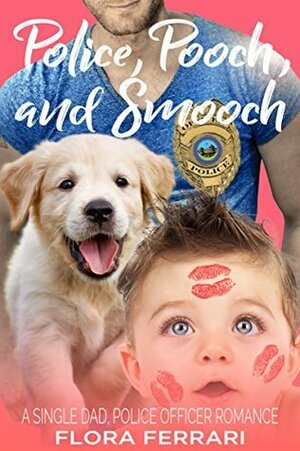 Police, Pooch, and Smooch by Flora Ferrari