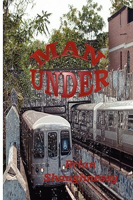 Man Under by Brian Shaughnessy