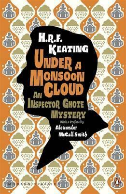 Under a Monsoon Cloud: An Inspector Ghote Mystery by Alexander McCall Smith, H.R.F. Keating