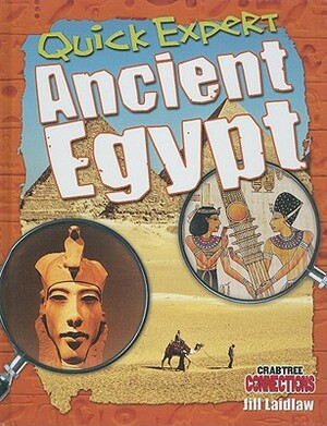 Quick Expert: Ancient Egypt by Jill Laidlaw
