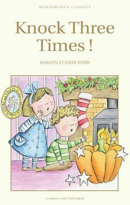 Knock Three Times! by Marion St. John Webb