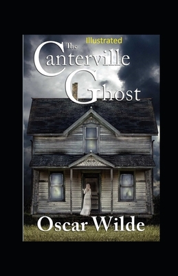 The Canterville Ghost Illustrated by Oscar Wilde