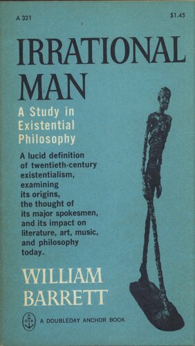 Irrational Man: A Study in Existential Philosophy by William Barrett