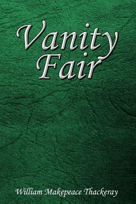 Vanity Fair by William Makepeace Thackeray