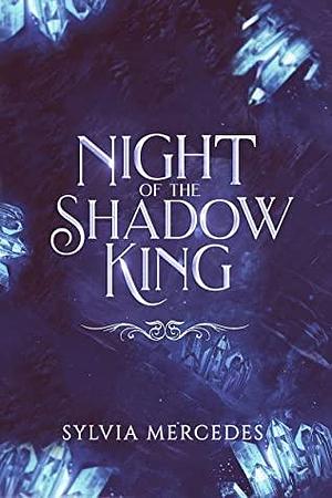 Night of the Shadow King - Bonus Scene by Sylvia Mercedes