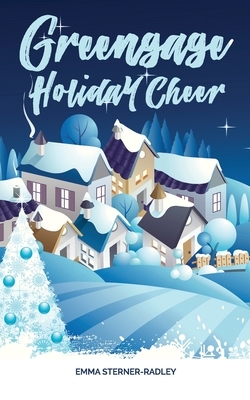 Greengage Holiday Cheer by Emma Sterner-Radley