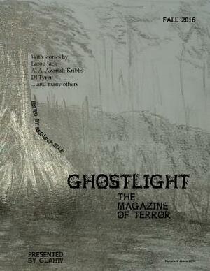 Ghostlight, The Magazine of Terror by Great Lakes Association Horror Writers