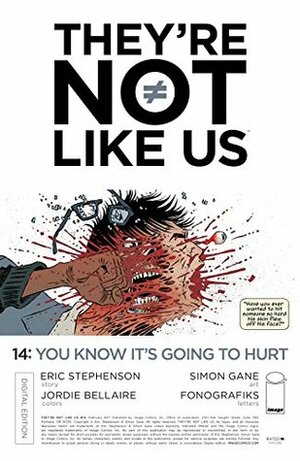 They're Not Like Us #14 by Jordie Bellaire, Eric Stephenson, Fonografiks, Simon Gane