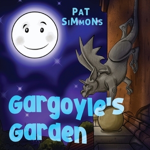 Gargoyle's Garden by Pat Simmons