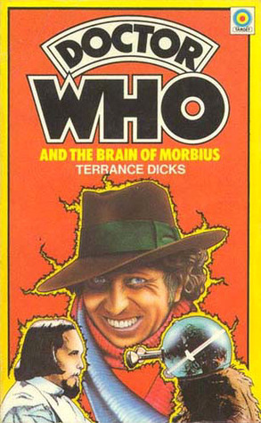 Doctor Who and the Brain of Morbius by Terrance Dicks