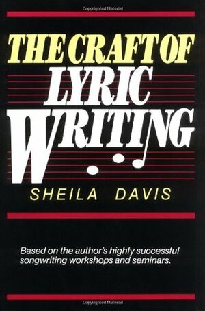 The Craft of Lyric Writing by Sheila Davis