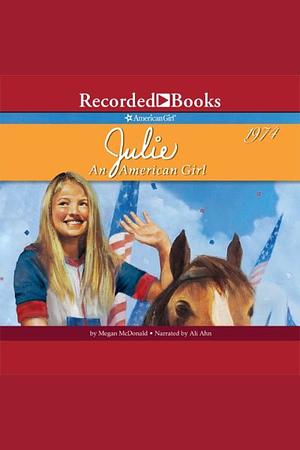 Julie: An American Girl by Megan McDonald