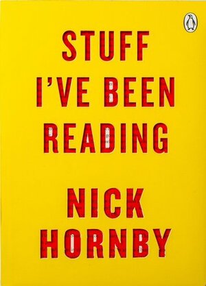 Stuff I've Been Reading by Nick Hornby